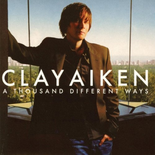 Clay Aiken - A Thousand Different Ways / 클레이 에이킨 - 싸우전드 디퍼런트 웨이스 : SORI