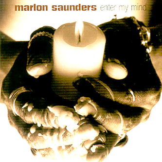 Marlon Saunders - Enter My Mind / 말론 선더스 - 엔터 마이 마인드 : SORI