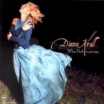 (수입) Diana Krall - When I Look In Your Eyes / 다이아나 크롤 - 웬 아이 룩 인 유어 아이즈 : SORI