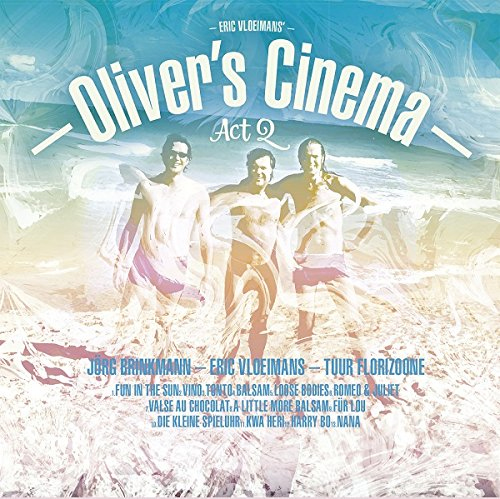 (수입) Eric Vloeimans - Olivers Cinema Act 2 / 에릭 블로이만스 - 올리버스 시네마 액트 2 : SORI