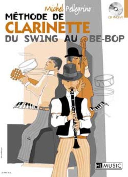 미셸 펠레그리노의 스윙/비밥 클라리넷 교본 (CD포함) Methode de clarinette du swing au be-bop By Michel Pellegrino [27995]... 