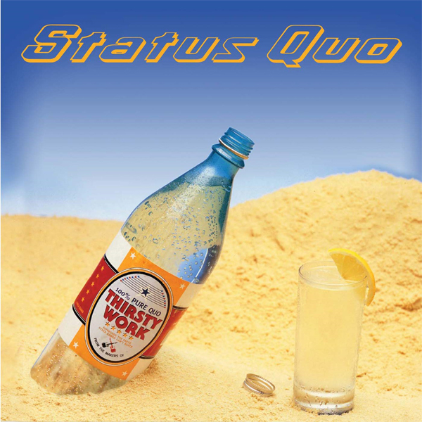 (수입) Status Quo - Thirsty Work (2CD Deluxe Edition) / 스태투스 큐오 - 써스티 웍 (디럭스 에디션) : SORI