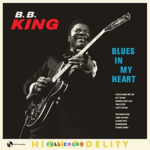 (LP) B.B. King (비비 킹) - Blues In My Heart (180 Gram Vinyl, Limited Edition, Remastered, Spain) : 라보앤드