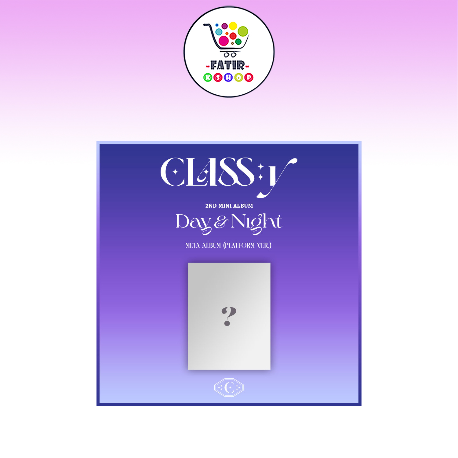 클라씨 앨범 미니2집 Day&Night CLASS y 데이앤나이트 북렛 META앨범 : FATIRKSHOP